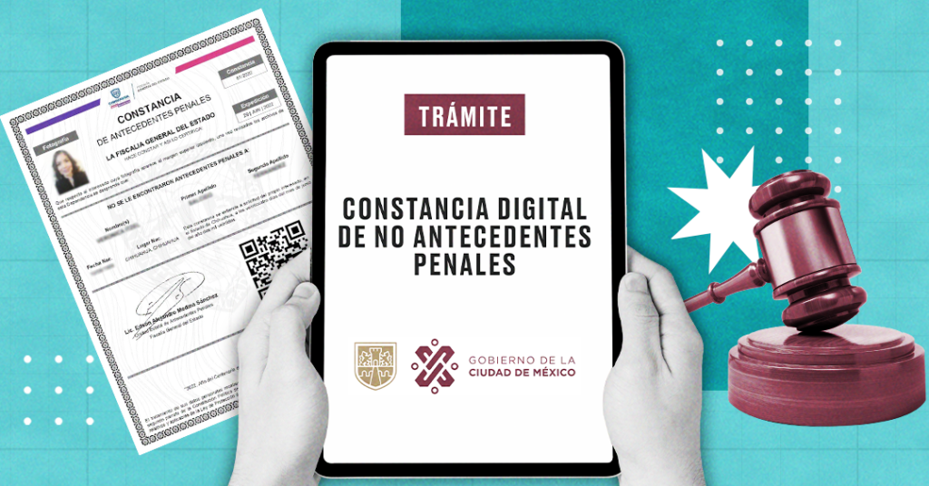 Guía Actualizada Para Tramitar Tu Carta De Antecedentes No Penales En México Pasos Y Requisitos 1909